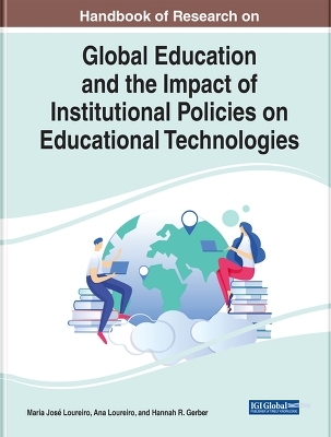 Global Education and the Impact of Institutional Policies on Educational Technologies - 