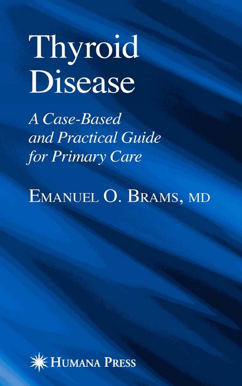 Thyroid Disease -  Emanuel O. Brams