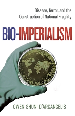 Bio-Imperialism - Gwen Shuni D'Arcangelis
