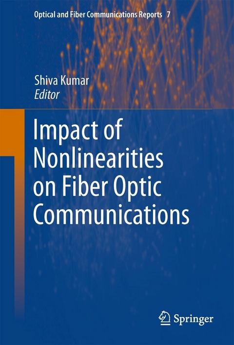 Impact of Nonlinearities on Fiber Optic Communications - 