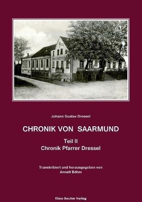 Chronik von Saarmund, Teil II - Johann Gustav Dressel