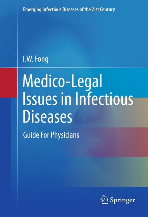 Medico-Legal Issues in Infectious Diseases - I.W. Fong