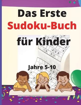Das erste Sudoku-Buch f�r Kinder - Ivory Hoffman