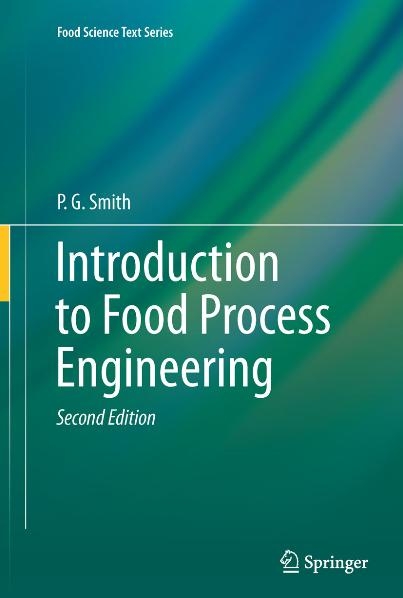 Introduction to Food Process Engineering -  P. G. Smith