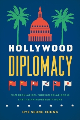 Hollywood Diplomacy - Hye Seung Chung