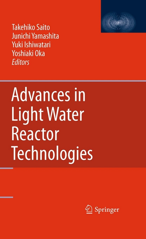 Advances in Light Water Reactor Technologies - 