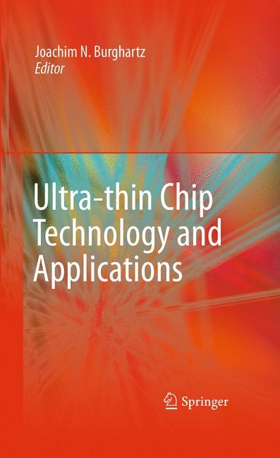 Ultra-thin Chip Technology and Applications - 