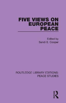 Five Views on European Peace - 