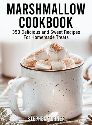 Marshmallow Cookbook - Stephen Turner