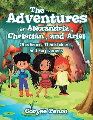 The Adventures of Alexandria, Christian, and Ariel - Coryse Penco