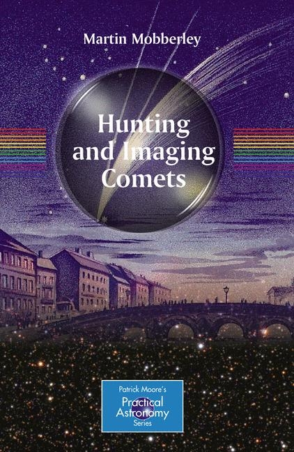 Hunting and Imaging Comets -  Martin Mobberley