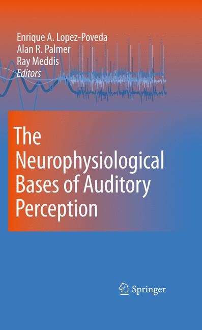 Neurophysiological Bases of Auditory Perception - 