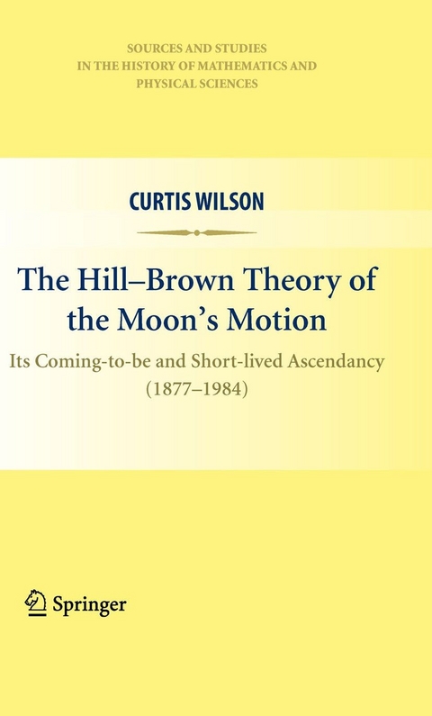 Hill-Brown Theory of the Moon's Motion -  Curtis Wilson