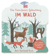 Mein Spielspaß-Buch. Die Tiere feiern Geburtstag im Wald - Elena Bruns
