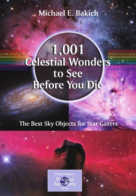 1,001 Celestial Wonders to See Before You Die -  Michael E. Bakich