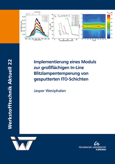 Implementierung eines Moduls zur großflächigen In-Line Blitzlampentemperung von gesputterten ITO-Schichten - Jasper Westphalen