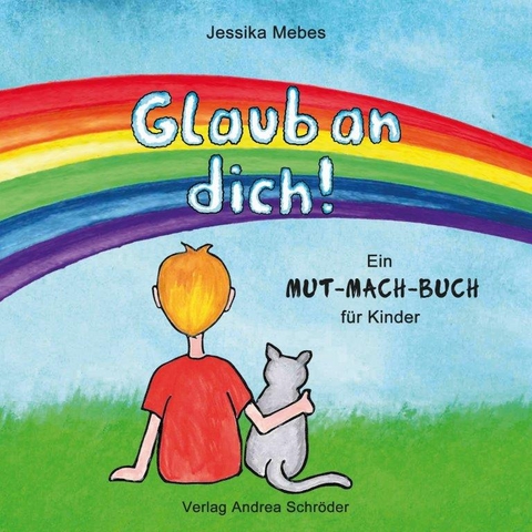 Glaub an dich! - Jessika Mebes