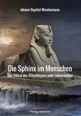 Die Sphinx im Menschen - Johann Baptist Wiedenmann