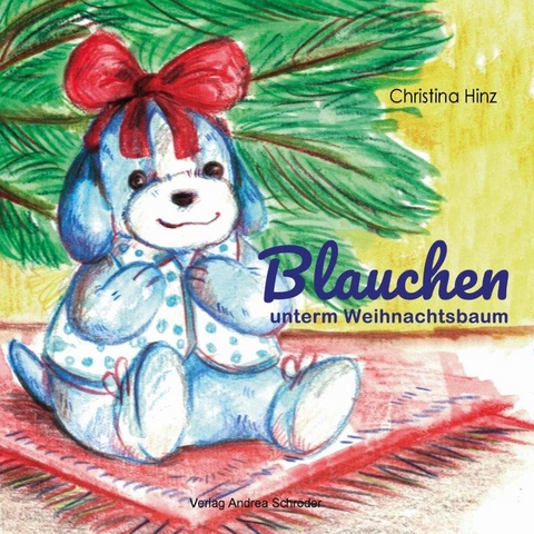 Blauchen unterm Weihnachtsbaum - Christina Hinz
