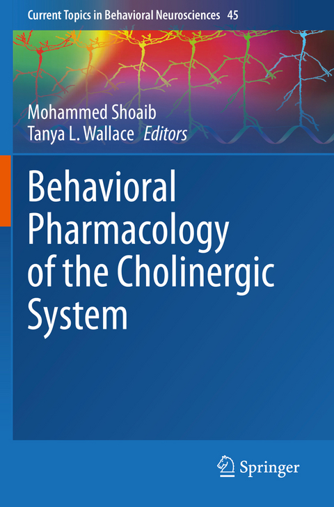 Behavioral Pharmacology of the Cholinergic System - 