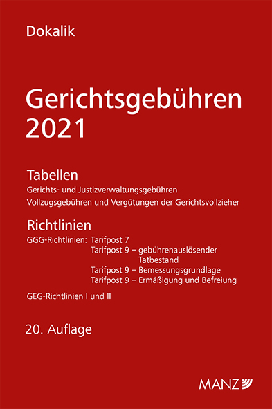 Gerichtsgebühren 2021 Tabellen und Richtlinien - Dietmar Dokalik