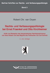 Rechts- und Verfassungspolitologie bei Ernst Fraenkel und Otto Kirchheimer - van Ooyen, Robert Chr.