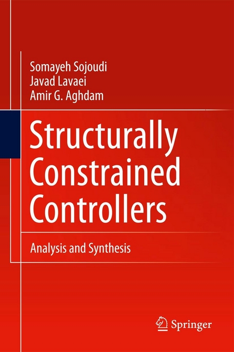 Structurally Constrained Controllers -  Amir G. Aghdam,  Javad Lavaei,  Somayeh Sojoudi