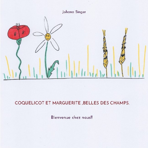 Coquelicot et Marguerite ,belles des champs. - Johana Singer