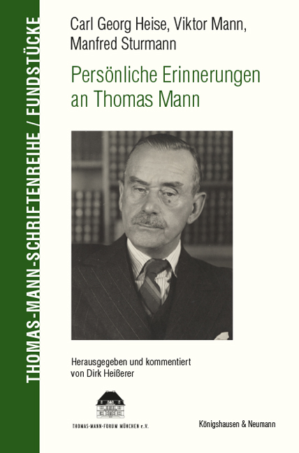 Carl Georg Heise, Viktor Mann, Manfred Sturmann. Persönliche Erinnerungen an Thomas Mann - 