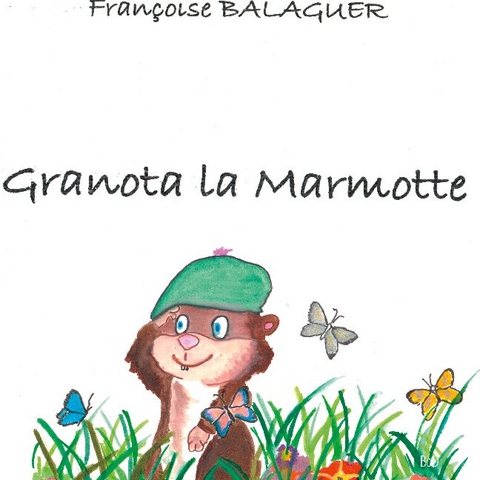 Granota La Marmotte - FranÃ§oise Balaguer