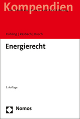 Energierecht - Kühling, Jürgen; Rasbach, Winfried; Busch, Claudia