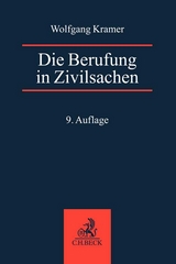 Die Berufung in Zivilsachen - Kramer, Wolfgang; Schumann, Claus-Dieter