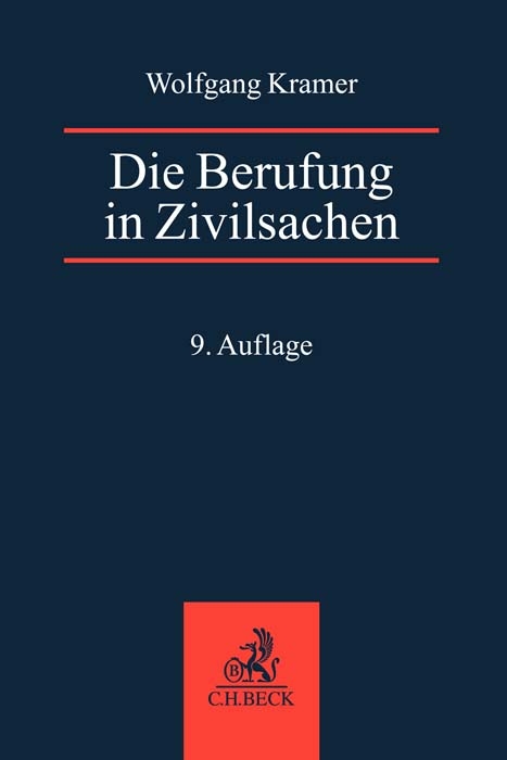 Die Berufung in Zivilsachen - Wolfgang Kramer, Claus-Dieter Schumann