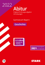 STARK Abiturprüfung Bayern 2022 - Geschichte - 