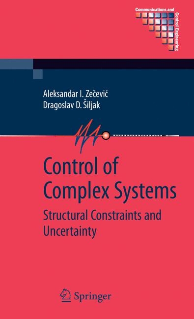 Control of Complex Systems -  Dragoslav D. Siljak,  Aleksandar Zecevic