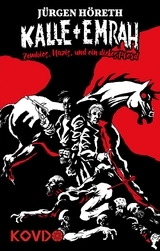Kalle + Emrah - Zombies, Nazis und ein dickes Pferd - Jürgen Höreth
