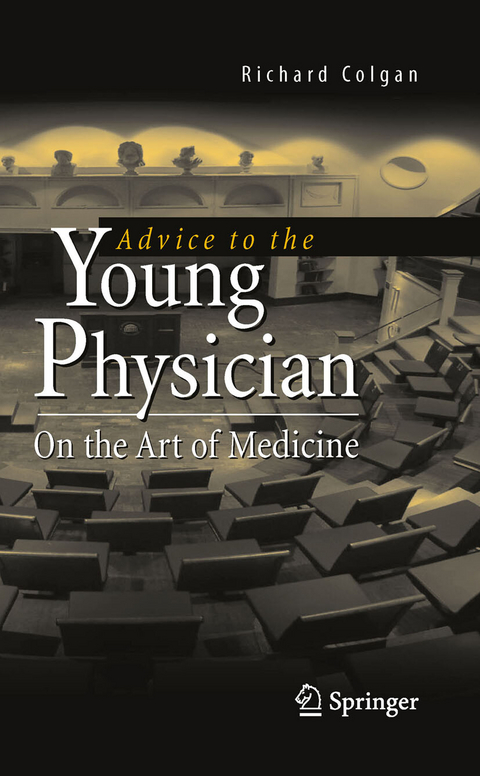 Advice to the Young Physician -  Richard Colgan