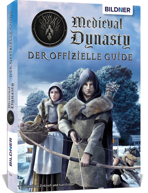 Medieval Dynasty - Der offizielle Guide - Andreas Zintzsch, Ivan Ertlov, Aaron Kübler