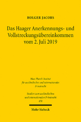 Das Haager Anerkennungs- und Vollstreckungsübereinkommen vom 2. Juli 2019 - Holger Jacobs