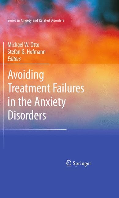 Avoiding Treatment Failures in the Anxiety Disorders - 