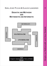 Didaktik der Mathematik und Informatik - Karl Josef Fuchs, Claudio Landerer