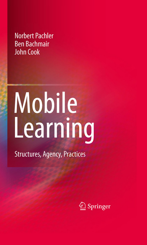 Mobile Learning -  Ben Bachmair,  John Cook,  Norbert Pachler