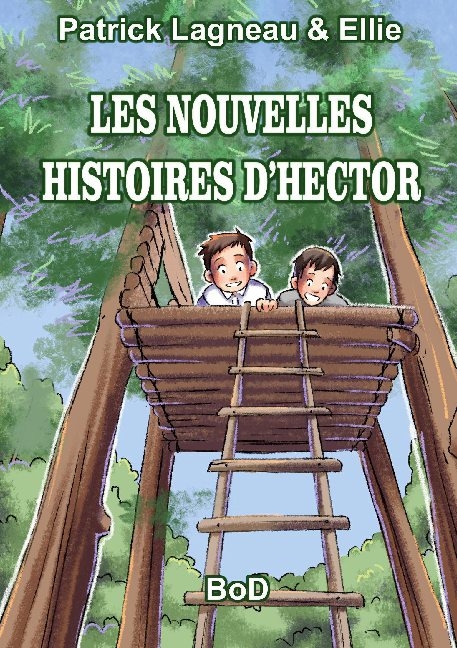 Les Nouvelles Histoires d'Hector - Patrick Lagneau
