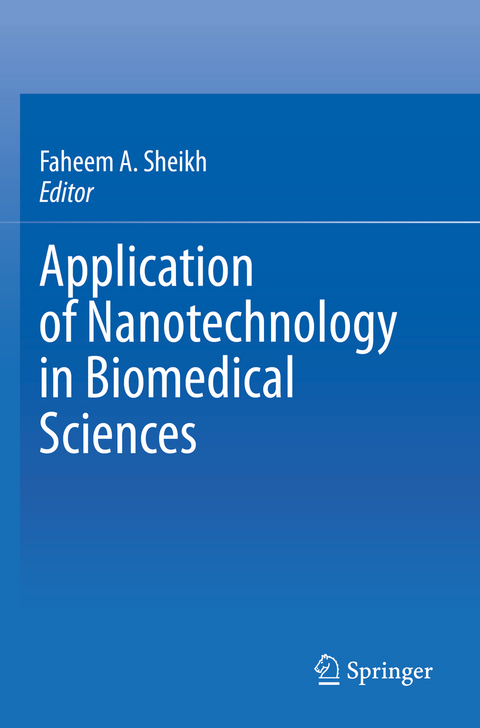 Application of Nanotechnology in Biomedical Sciences - 