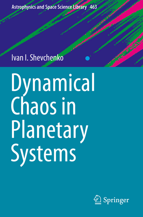 Dynamical Chaos in Planetary Systems - Ivan I. Shevchenko