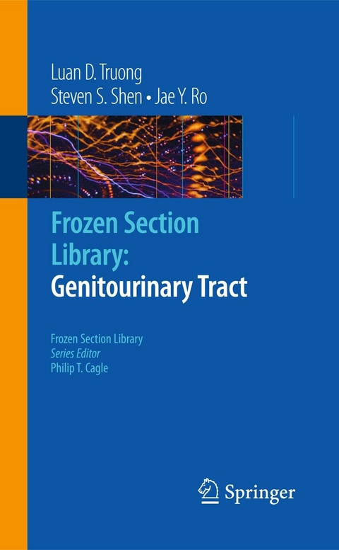 Frozen Section Library: Genitourinary Tract - Luan D. Truong, Steven S. Shen, Jae Y. Ro