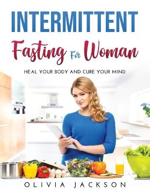 Intermittent Fasting for Woman - Olivia Jackson