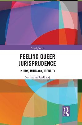 Feeling Queer Jurisprudence - Senthorun Raj