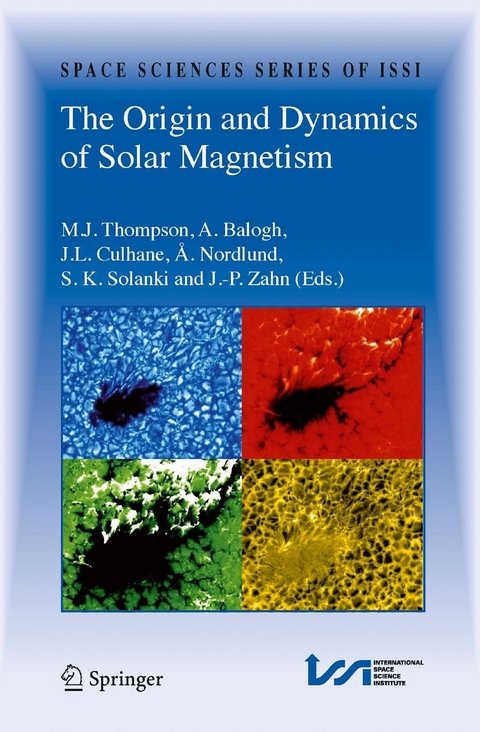 Origin and Dynamics of Solar Magnetism - 