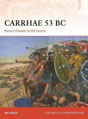 Carrhae 53 BC - Nic Fields